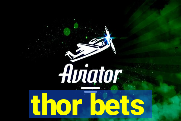 thor bets